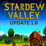 Stardew Valley 1.6 Update