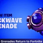 Shockwave Grenades Return to Fortnite