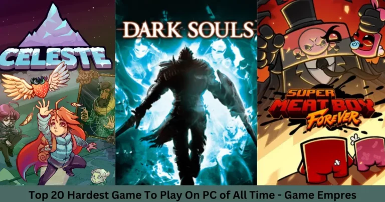 20 Hardest Game To Play On PC