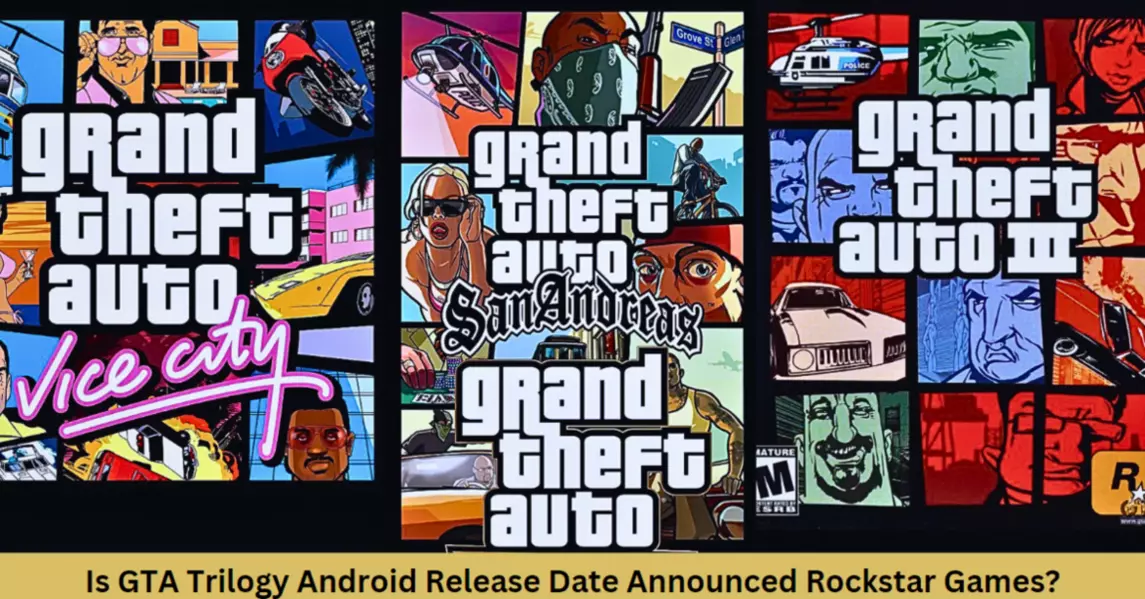 GTA Trilogy Android Release Date 