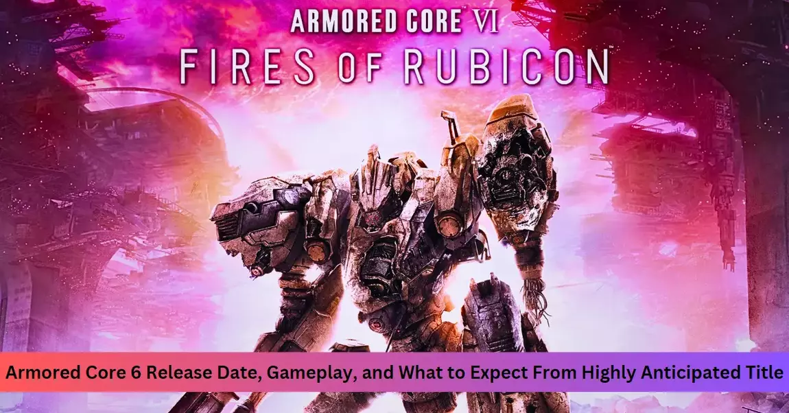 Armored Core 6: Fires of Rubicon Release Date