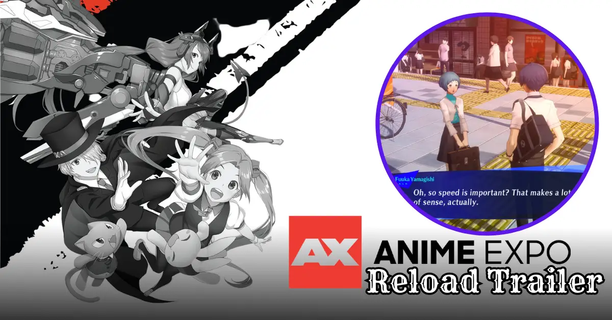 Anime Expo Persona 3 Reload Trailer