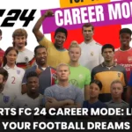 EA Sports FC 24 Career Mode Live Out Your Football Dreams
