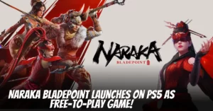 Naraka Bladepoint is Coming to PS5 as Free-to-Play Game!