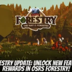 OSRS Forestry Update Unlock New Features and Rewards in OSRS Forestry!