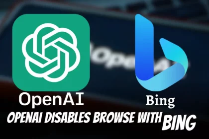 OpenAI Disables Browse With Bing