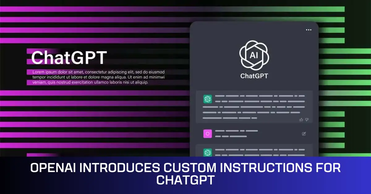 OpenAI Introduces Custom Instructions for ChatGPT