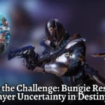 Rising to the Challenge Bungie Response to Player Uncertainty in Destiny 2