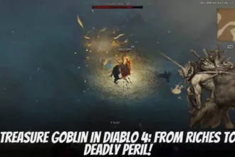 Treasure Goblin in Diablo 4 From Riches to Deadly Peril!