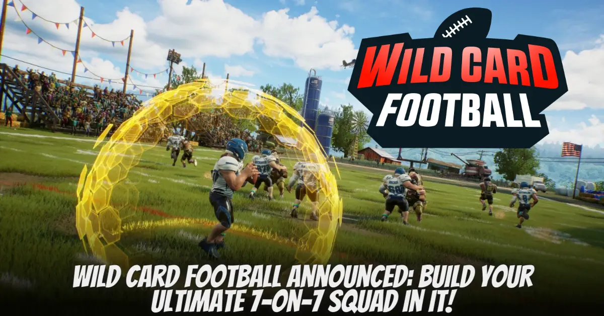 Wild Card Football Announced Build Your Ultimate 7-on-7 Squad in It!