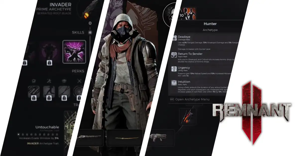 Remnant 2 Invader Build Guide: How to Unlock the Invader Archetype?