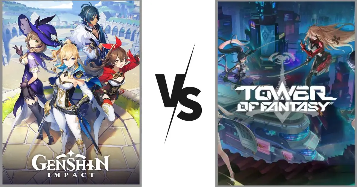 Genshin Impact Vs Tower of Fantasy: Which Gacha Game Should You Play?