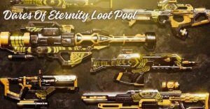 Dares Of Eternity Loot Pool