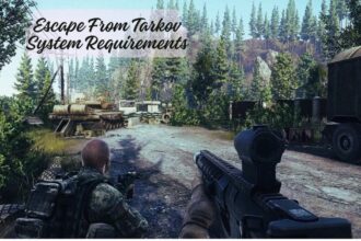 Escape From Tarkov System Requirements