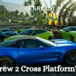 Is The Crew 2 Cross Platform?