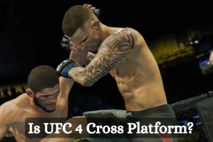 Is UFC 4 Cross Platform