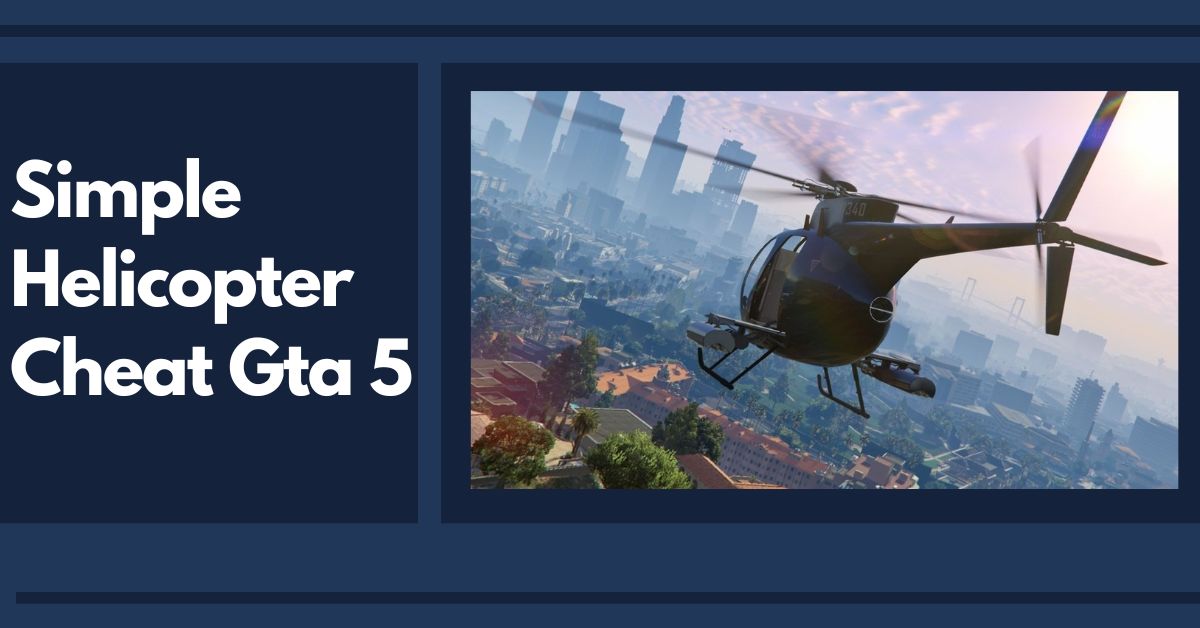 Helicopter Cheat Gta 5