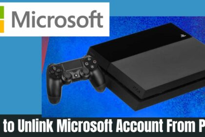 How to Unlink Microsoft Account From PS4