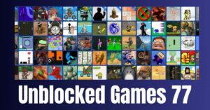 Unblocked Games 77