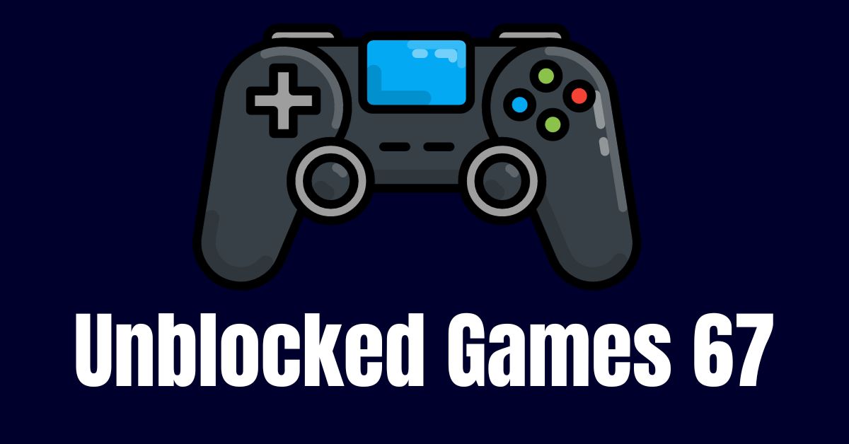Unblocked Games 67: Your Gateway to Unrestricted Gaming Glory!