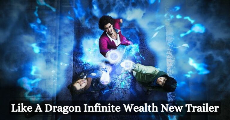 Like A Dragon Infinite Wealth New Trailer