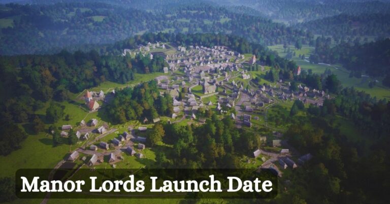 Manor Lords Launch Date