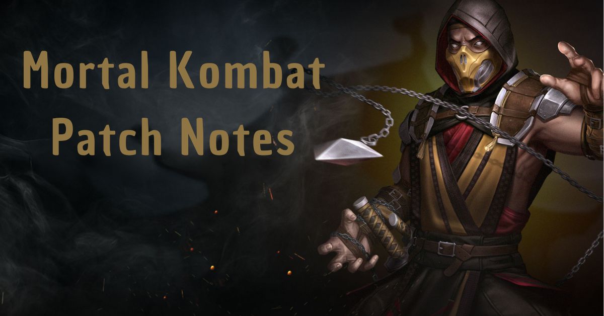 Mortal Kombat Patch Notes: Balance Changes, Bug Fixes, And More