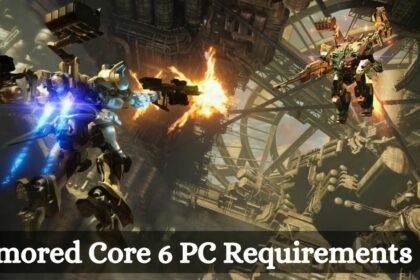 Armored Core 6 PC Requirements