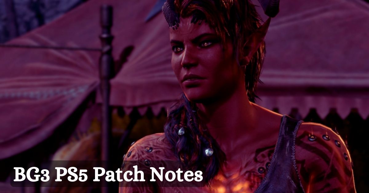 BG3 PS5 Patch Notes