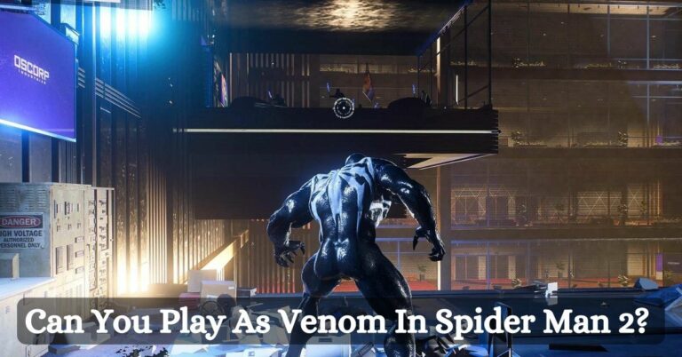 Can You Play As Venom In Spider Man 2?
