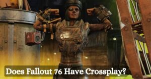 Does Fallout 76 Have Crossplay?