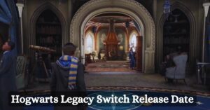 Hogwarts Legacy Switch Release Date