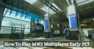 how to play mw3 multiplayer early pc