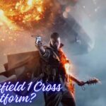 Is Battlefield 1 Cross Platform