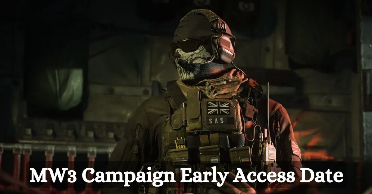 MW3 Campaign Early Access Date