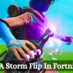 What Is A Storm Flip In Fortnite