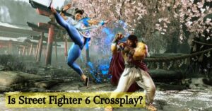 Is Street Fighter 6 Crossplay?