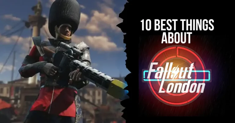 10 best things about Fallout London