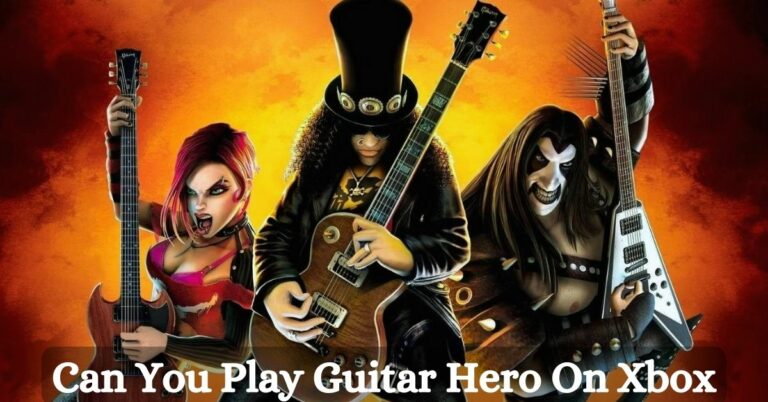 Can You Play Guitar Hero On Xbox One?