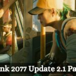 Cyberpunk 2077 Update 2.1 Patch Notes