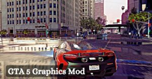 GTA 5 Graphics Mod