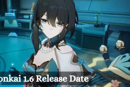 Honkai 1.6 Release Date