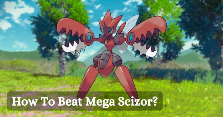 How To Beat Mega Scizor?