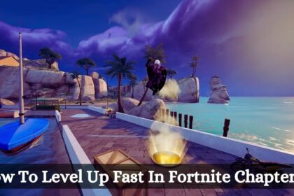 How To Level Up Fast In Fortnite Chapter 5