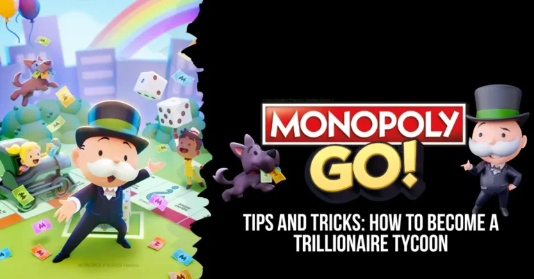 monopoly go tips and tricks