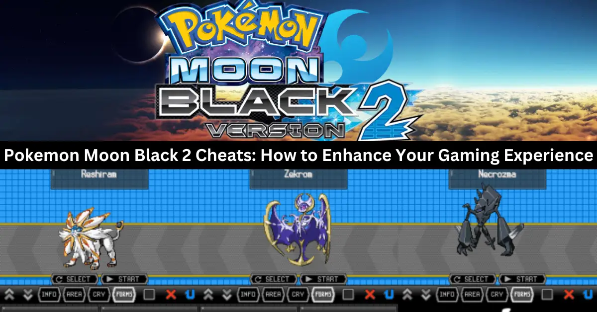 pokemon moon black 2 cheats