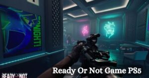 Ready Or Not Game PS5