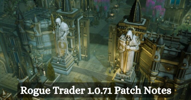 Rogue Trader 1.0.71 Patch Notes