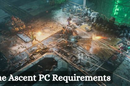 The Ascent PC Requirements