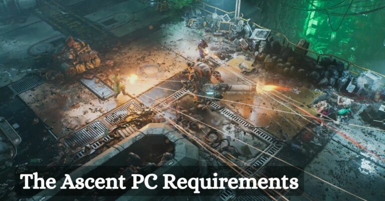 The Ascent PC Requirements